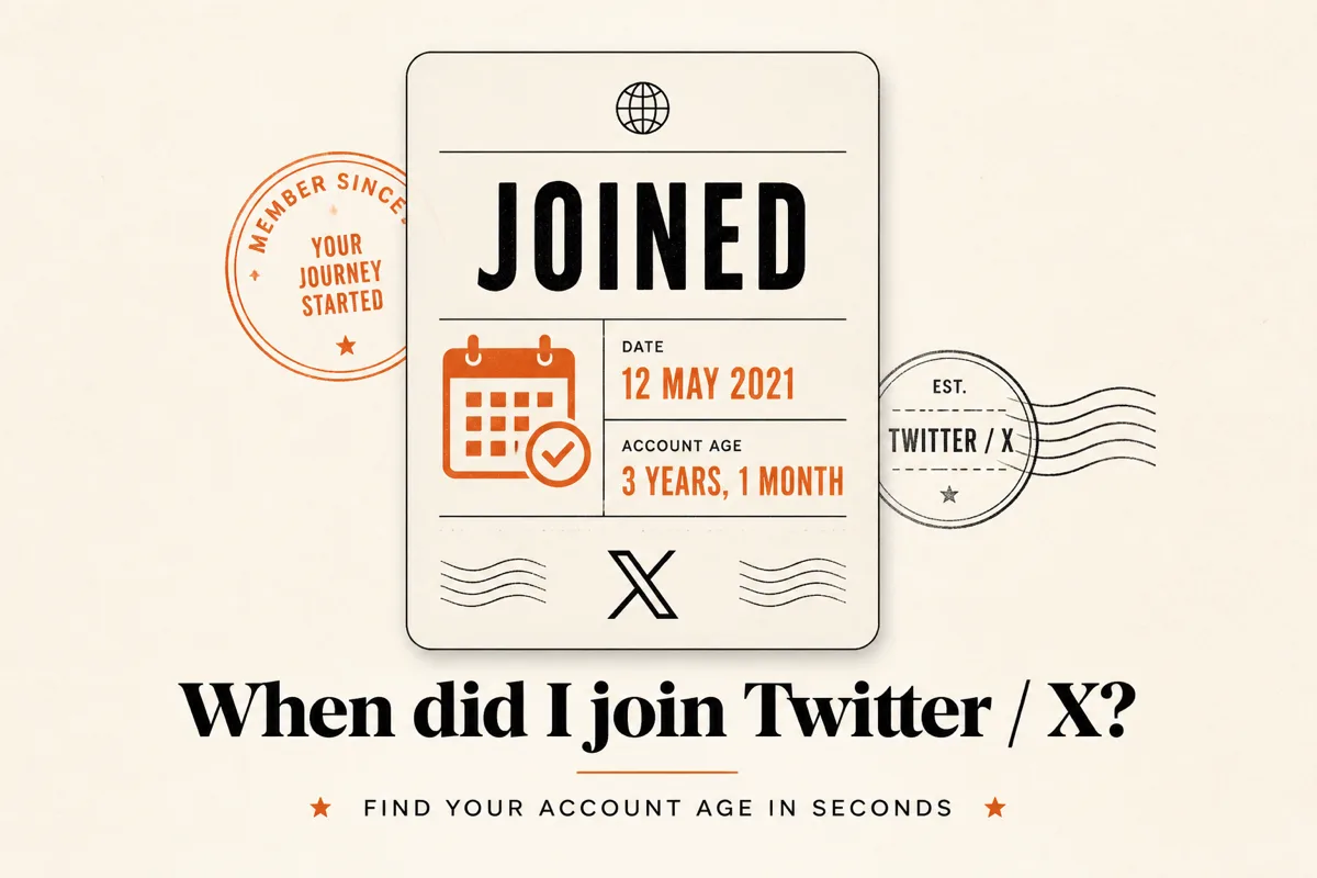 How to Find Your Exact Twitter / X Join Date (Account Age)